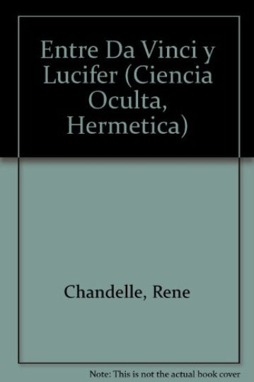 Entre Da Vinci y Lucifer | Chandelle-Giqueaux