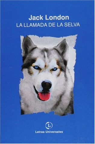 LLAMADA DE LA SELVA, LA (LU) | JACK LONDON
