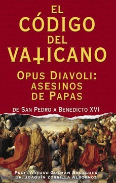 El código del vaticano | Guzmán Balaguer, Zorrilla Albornoz