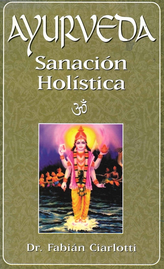 AYURVEDA  SANACION HOLISTICA  | Fabián Ciarlotti