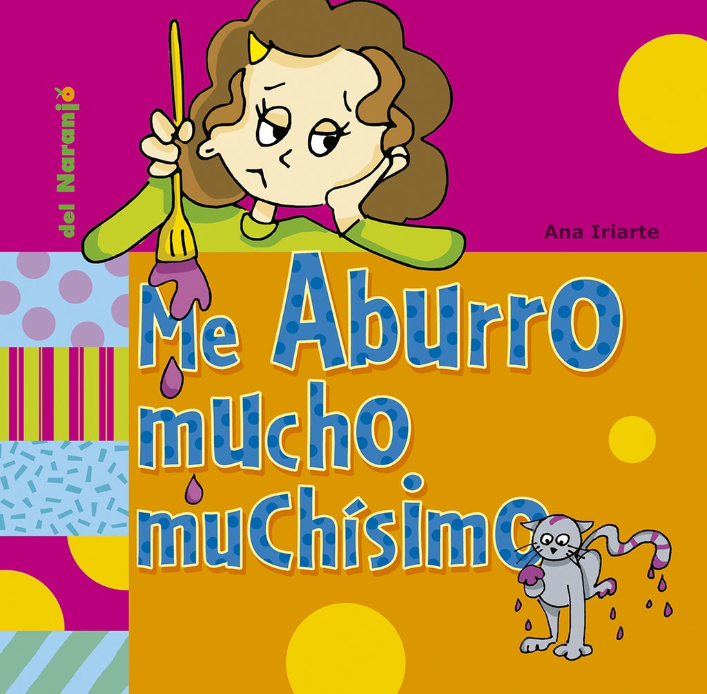 Me aburro mucho muchísimo | Ana Iriarte