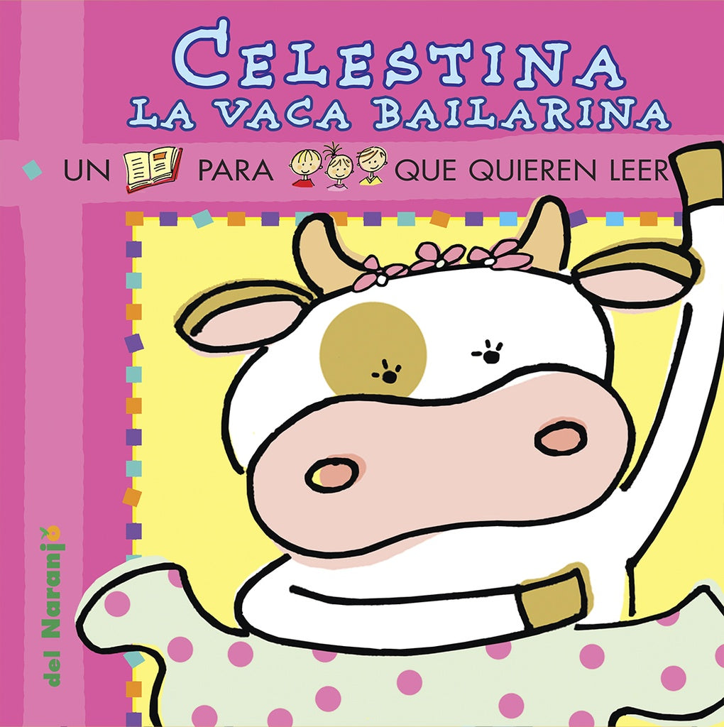 CELESTINA LA VACA BAILARINA*.. | Ana Iriarte