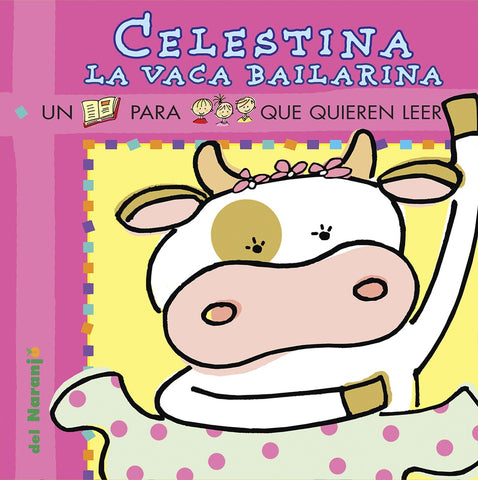 CELESTINA LA VACA BAILARINA*.. | Ana Iriarte