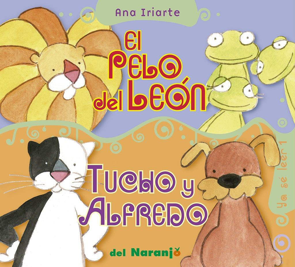 El pelo del león. Tucho y Alfredo | Ana Iriarte