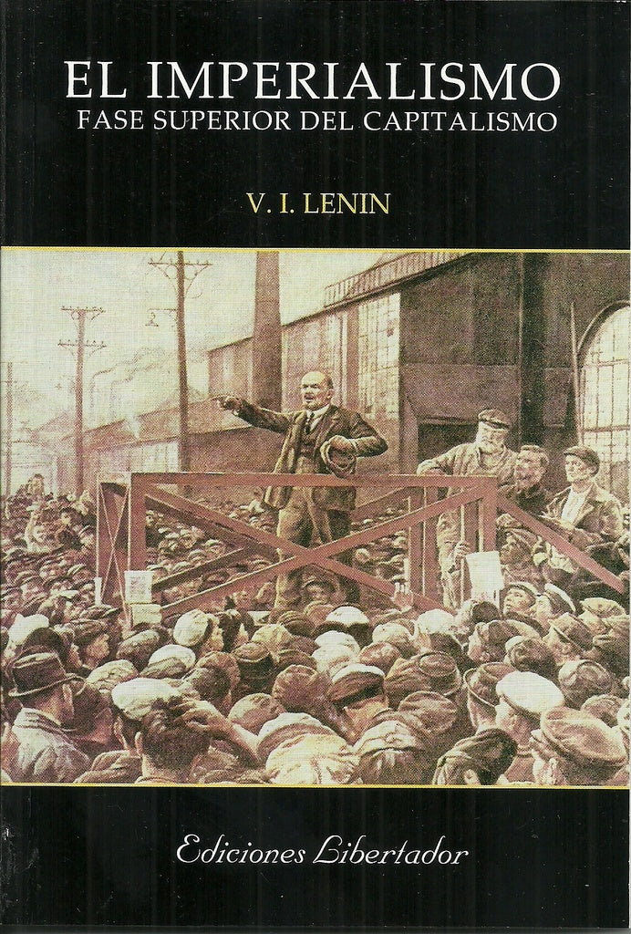 EL IMPERIALISMO, FASE SUPERIOR DEL CAPITALISMO | Lenin