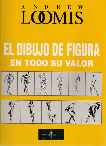 EL DIBUJO DE FIGURA EN TODO SU VALOR | Loomis-Camps-Alvariño