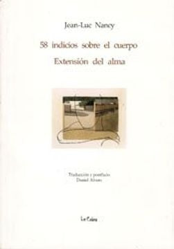 58 indicios sobre el cuerpo / extensión del alma | Nancy, Alvaro, Alvaro