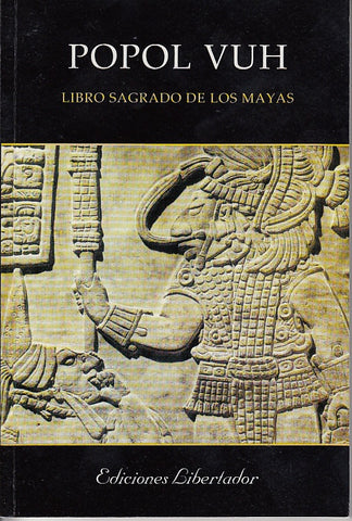 LIBRO SAGRADO DE LOS MAYAS POPOL VUH | Popol Vuh