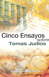 CINCO ENSAYOS SOBRE TEMAS JUDÍOS. T1 | Salomón Resnick