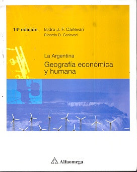 La Argentina, geografía humana y económica | Ricardo Carlevari