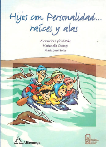 HIJOS CON PERSONALIDAD... RAÍCES Y ALAS.. | LYFORD-PIKE ALEXANDER