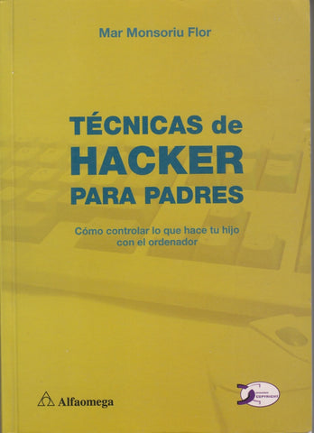 TECNICAS DE HACKERS PARA PADRES