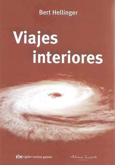 VIAJES INTERIORES  | Bert Hellinger