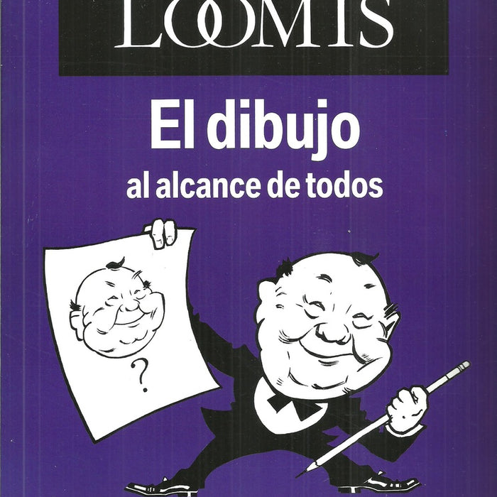 El dibujo al alcance de todos | Andrew Loomis