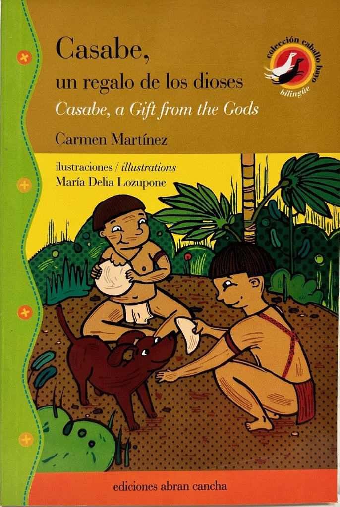 CASABE, UN REGALO DE LOS DIOSES* | Carmen Martinez