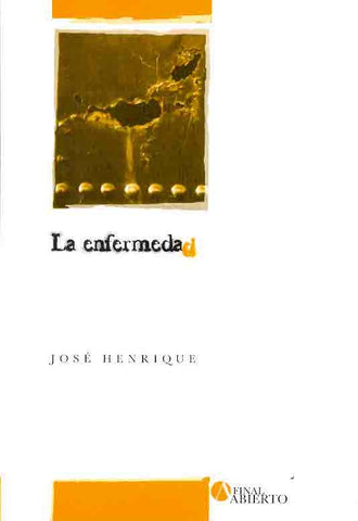 LA ENFERMEDAD  | JOSE HENRIQUE