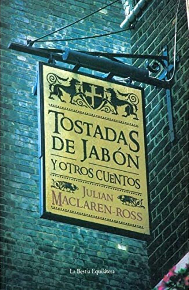 Tostadas de jabón y otros cuentos | Maclaren-Ross, Martoccia