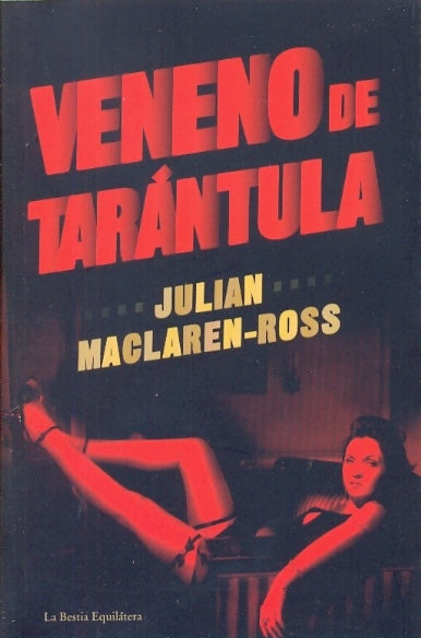 Veneno de Tarántula | Julian Maclaren-Ross