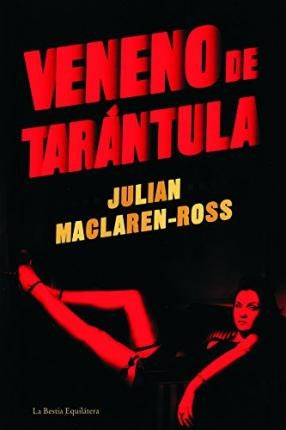 Veneno de Tarántula | Julian Maclaren-Ross