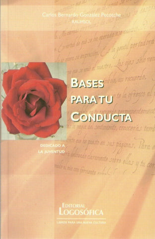 Bases para tu conducta* | Carlos Bernardo González Pecotche (RAUMSOL)