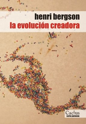 La evolución creadora | Henri Bergson