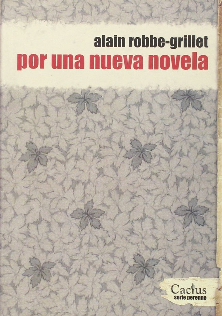 POR UNA NUEVA NOVELA.. | Alain Robbe Grillet