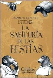 La sabiduria de las bestias  | Charles  Avgvstvs