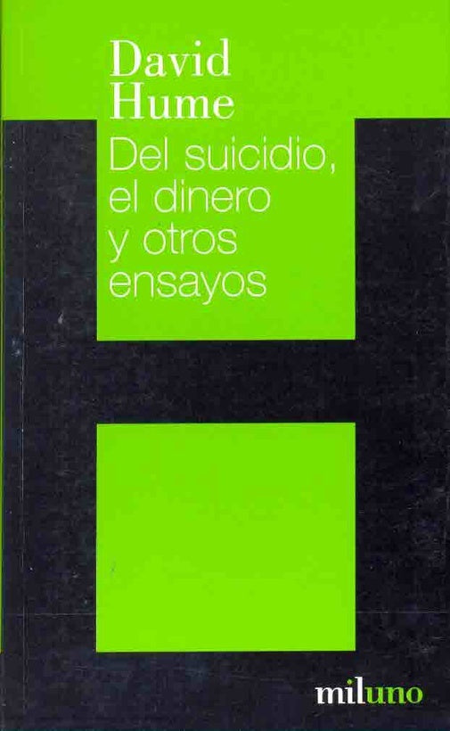 Del Suicidio el Dinero y Otros Ensayos | David Hume