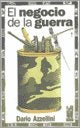El negocio de la guerra | Darío Azzellini