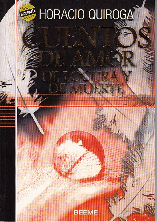 Cuentos de Amor de locura y de muerte | Horacio Quiroga