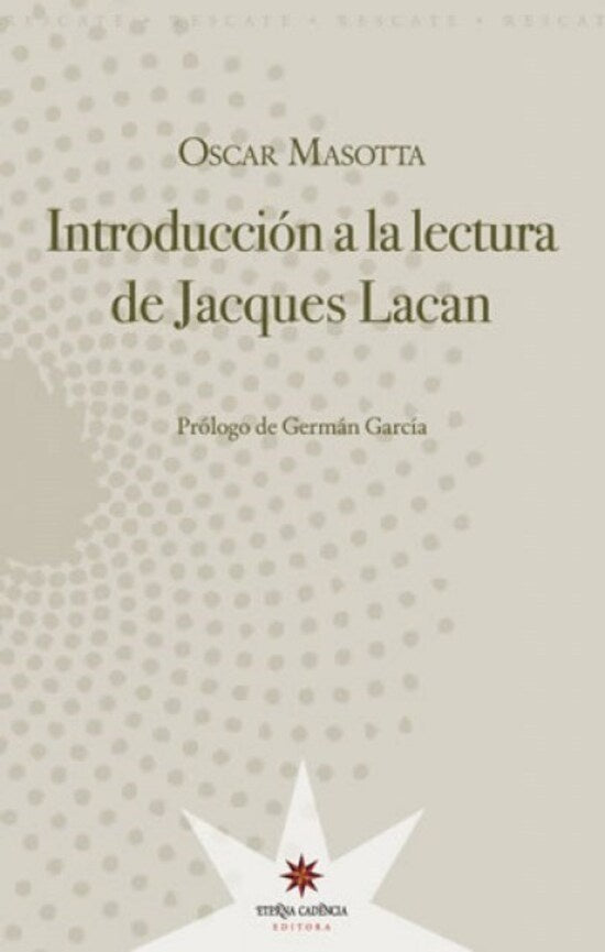 Introducción a la lectura de Jacques Lacan | Oscar Masotta