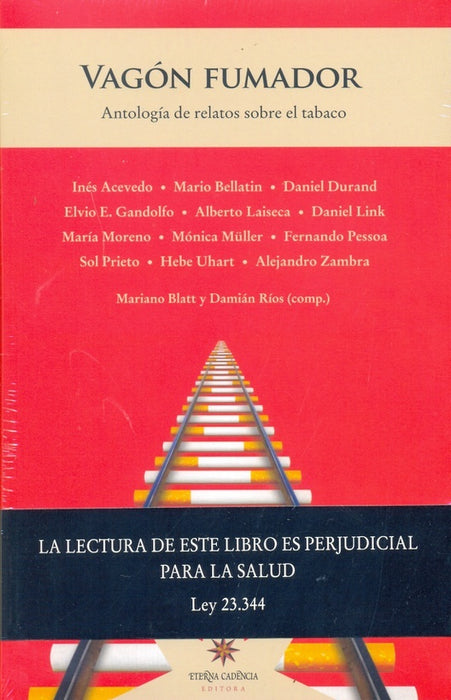 VAGON FUMADOR: ANTOLOGIA DE RELATOS SOBRE EL TABACO | Ríos, Blatt