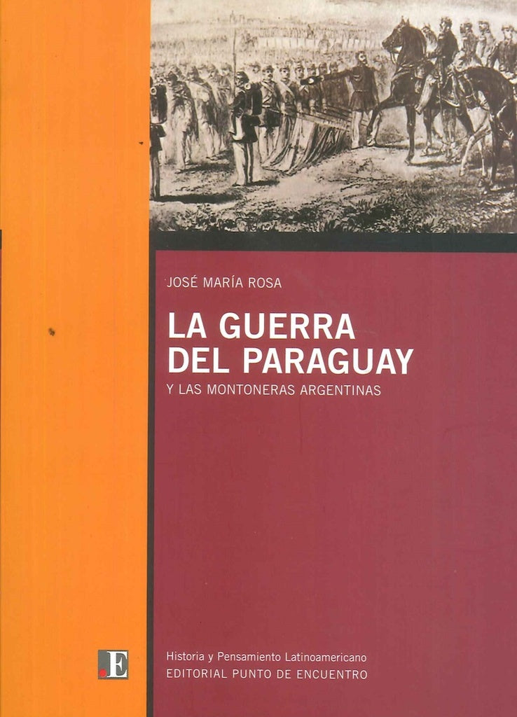 La guerra del Paraguay | José María Rosa