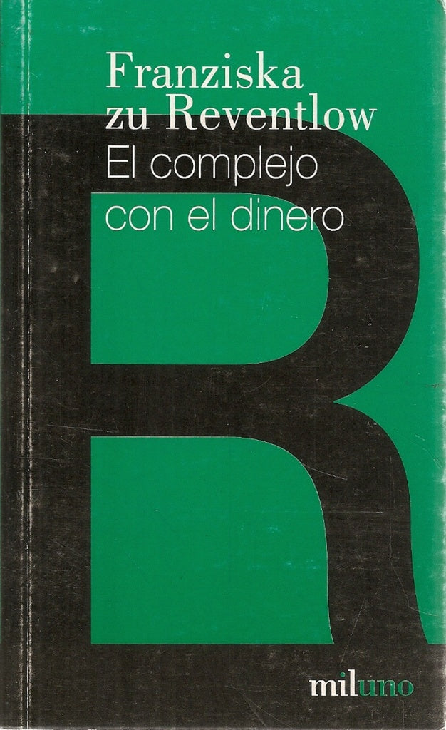 EL COMPLEJO CON EL DINERO.. | Reventolw