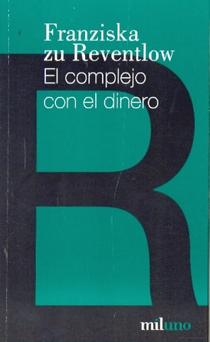 EL COMPLEJO CON EL DINERO.. | Reventolw