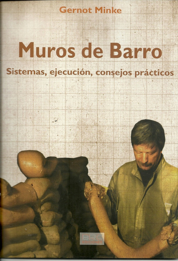MUROS DE BARRO.. | Gernot  Minke