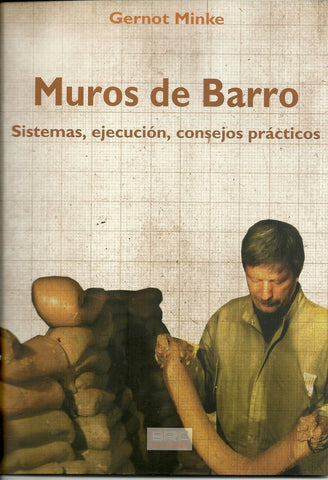 MUROS DE BARRO.. | Gernot  Minke