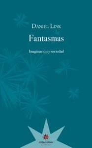 Fantasmas | Daniel Link