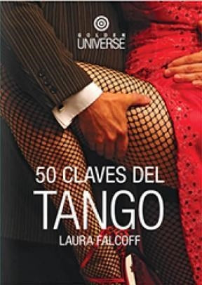 50 CLAVES DEL TANGO.. | Laura Falcoff