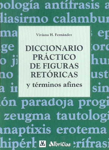 Diccionario práctico de figuras retóricas y términos afines | GracielaVivianaHervé Fernández