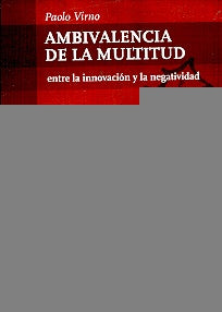Ambivalencia de la multitud | Paolo Virno