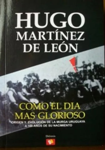 COMO EL DIA MAS GLORIOSO | Hugo Martinez de Leon