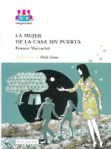 La mujer de la casa sin puerta * | Franco Vaccarini