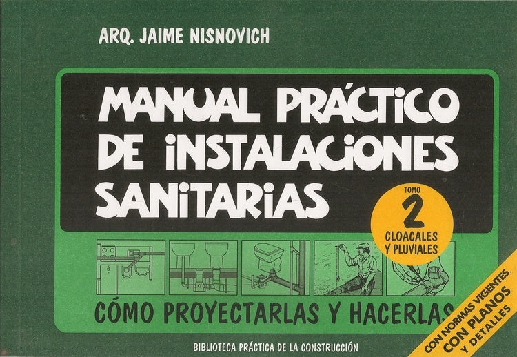 Manual practico de instalaciones sanitarias Tomo 1 | Jaime Nisnovich