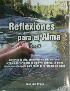 REFLEXIONES PARA EL ALMA  | José Luis Prieto