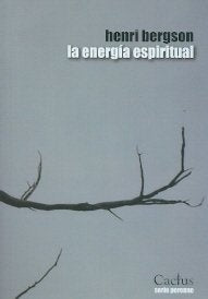 LA ENERGIA ESPIRITUAL.. | Henri  Bergson