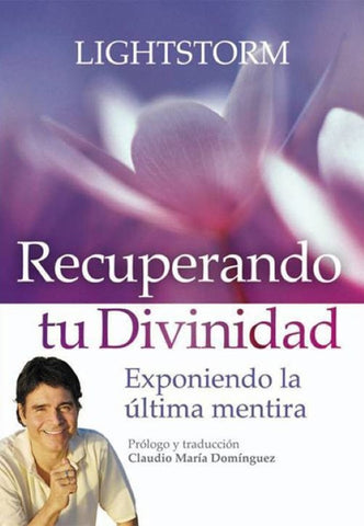 Recuperando tu divinidad | Claudio María Domínguez