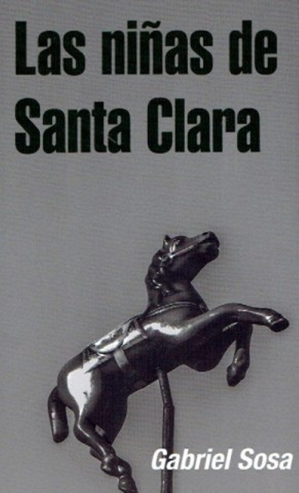 LAS NIÑAS DE SANTA CLARA.. | Gabriel Sosa