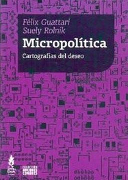 MICROPOLITICA.. | Félix Guattari