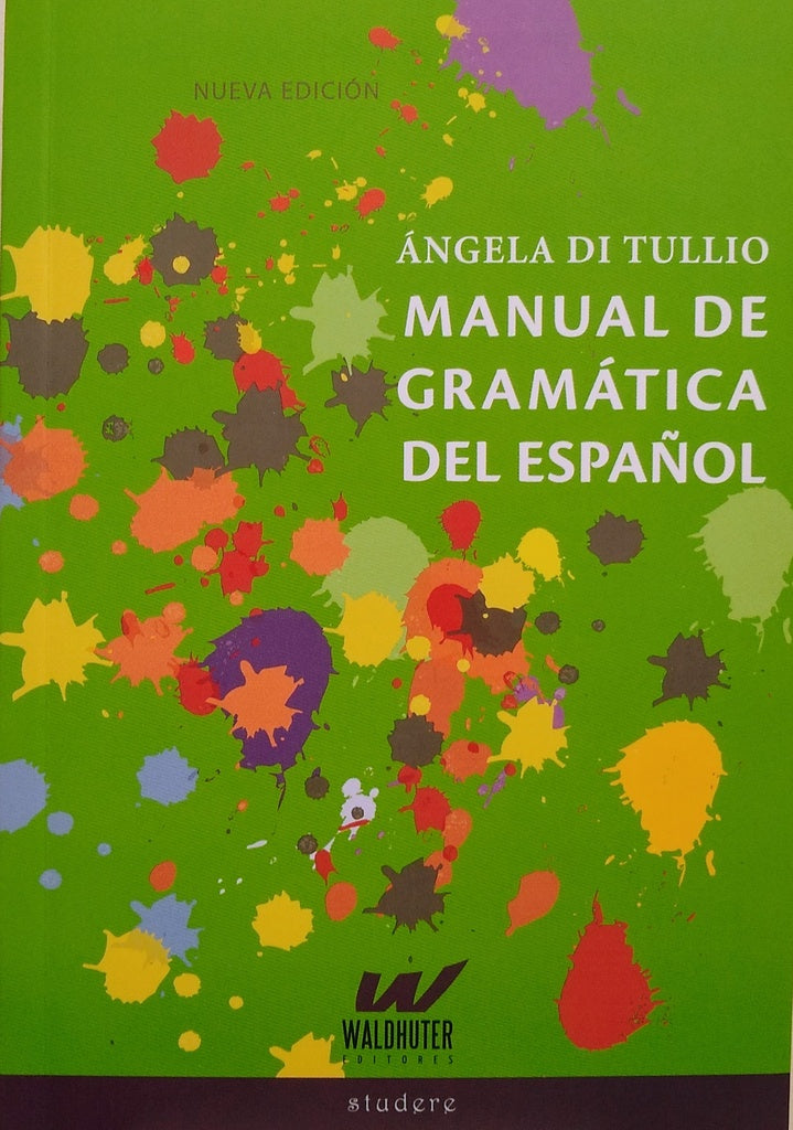 MANUAL DE GRAMATICA DEL ESPAÑOL*.. | Ángela Di Tullio